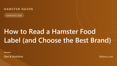 How to Read a Hamster Food Label (and Choose the Best Brand)